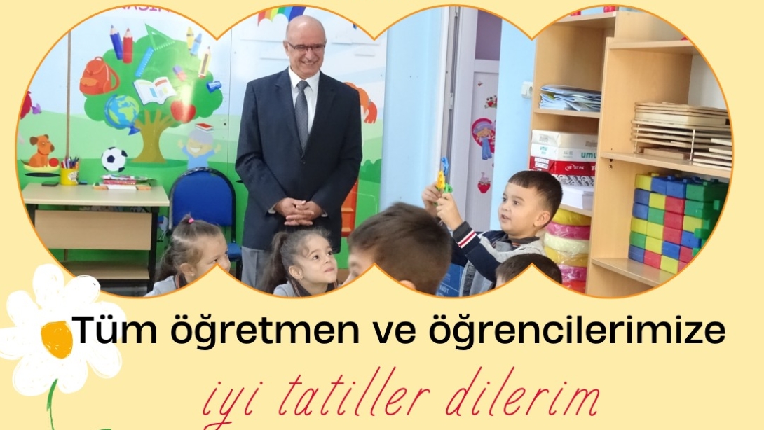 İLÇE MİLLÎ EĞİTİM MÜDÜRÜMÜZ HÜSEYİN AYDEMİR'İN  YARIYIL TATİLİ MESAJI